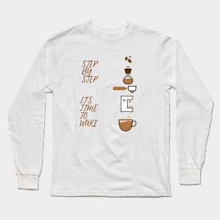 ITS COFFEE TIME Long Sleeve T-Shirt